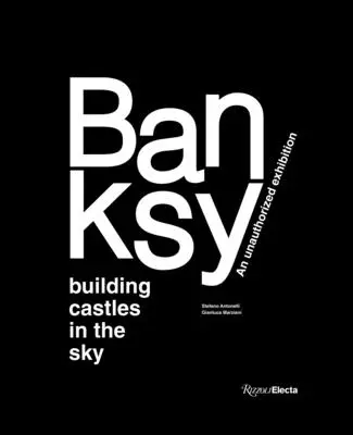 Banksy: Schlösser im Himmel bauen - Banksy: Building Castles in the Sky