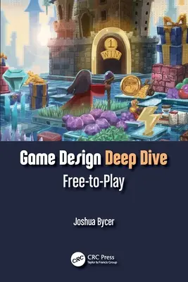 Spieleentwicklung im Detail: Freies Spielen - Game Design Deep Dive: Free-to-Play