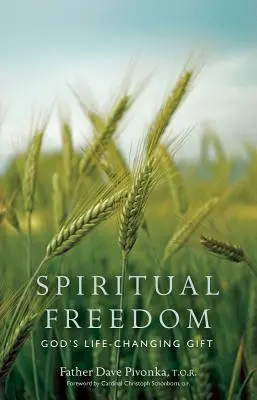 Geistige Freiheit: Gottes lebensveränderndes Geschenk - Spiritual Freedom: God's Life-Changing Gift