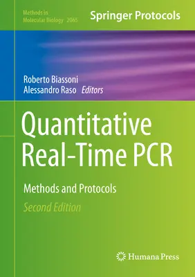 Quantitative Real-Time PCR: Methoden und Protokolle - Quantitative Real-Time PCR: Methods and Protocols