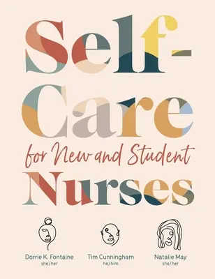 Selbstfürsorge für neue und angehende Krankenschwestern - Self-Care for New and Student Nurses