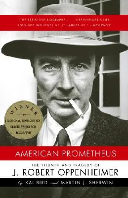 Amerikanischer Prometheus: Der Triumph und die Tragödie von J. Robert Oppenheimer - American Prometheus: The Triumph and Tragedy of J. Robert Oppenheimer