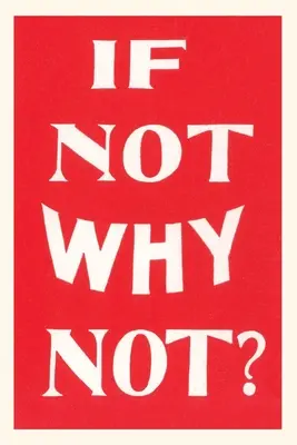 Weinlese-Journal Wenn nicht, warum nicht? - Vintage Journal If Not Why Not?