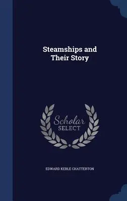 Dampfschiffe und ihre Geschichte - Steamships and Their Story