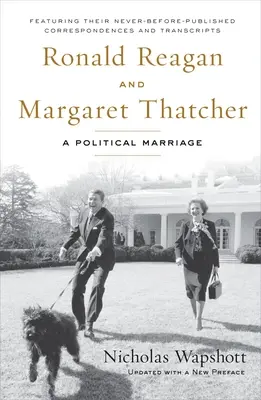 Ronald Reagan und Margaret Thatcher: Eine politische Heirat - Ronald Reagan and Margaret Thatcher: A Political Marriage