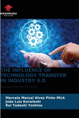 Der Einfluss des Technologietransfers in der Industrie 4.0 - The Influence of Technology Transfer in Industry 4.0