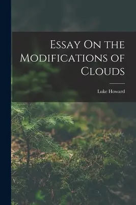 Essay über die Modifikationen der Wolken - Essay On the Modifications of Clouds