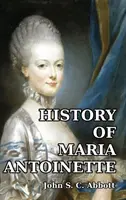 Die Geschichte von Maria Antoinette - History of Maria Antoinette