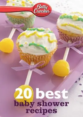 Betty Crocker 20 beste Babyparty-Rezepte - Betty Crocker 20 Best Baby Shower Recipes