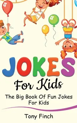 Witze für Kinder: Das große Buch der lustigen Witze für Kinder - Jokes for Kids: The big book of fun jokes for kids