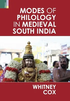 Modi der Philologie im mittelalterlichen Südindien - Modes of Philology in Medieval South India