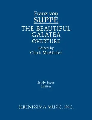 Die schöne Galatea-Ouvertüre: Studienpartitur - The Beautiful Galatea Overture: Study score