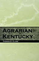 Landwirtschaftliches Kentucky - Agrarian Kentucky