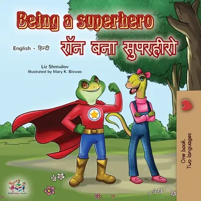 Being a Superhero (Englisch Hindi Zweisprachiges Buch) - Being a Superhero (English Hindi Bilingual Book)