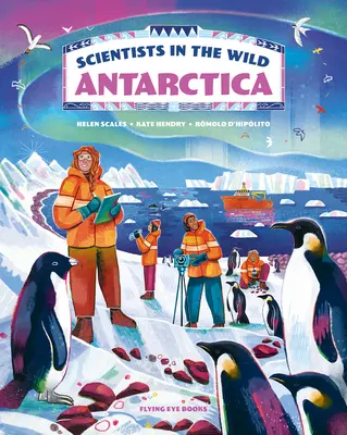 Wissenschaftler in freier Wildbahn: Antarktis - Scientists in the Wild: Antarctica