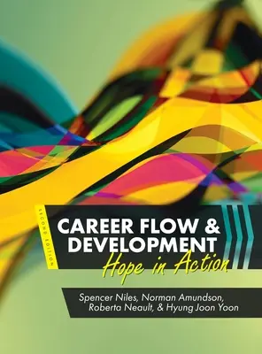 Karriereverlauf und -entwicklung: Hoffnung in Aktion - Career Flow and Development: Hope in Action