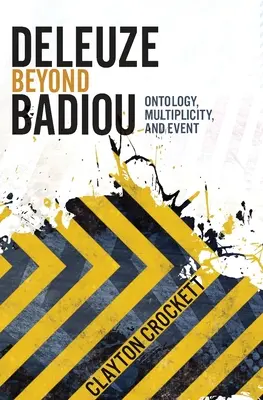 Deleuze Jenseits von Badiou: Ontologie, Multiplizität und Ereignis - Deleuze Beyond Badiou: Ontology, Multiplicity, and Event
