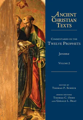 Kommentare zu den Zwölf Propheten: Band 2 Band 2 - Commentaries on the Twelve Prophets: Volume 2 Volume 2