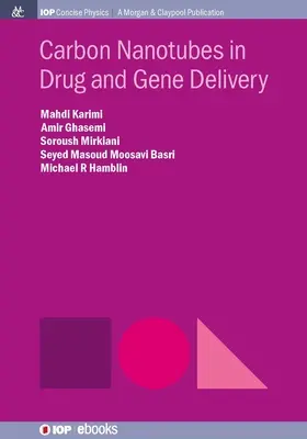 Kohlenstoff-Nanoröhrchen für die Verabreichung von Medikamenten und Genen - Carbon Nanotubes in Drug and Gene Delivery