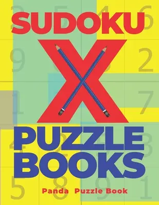 Sudoku X Rätselbücher: 200 Rätsel Sudoku X - Denkspiele Buch für Erwachsene - Sudoku X Puzzle Books: 200 Mind Teaser Puzzles Sudoku X - Brain Games Book For Adults