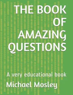 Das Buch der erstaunlichen Fragen: Ein sehr lehrreiches Buch - The Book of Amazing Questions: A very educational book