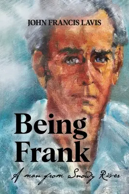 Frank sein: Ein Mann aus Snowy River - Being Frank: A Man from Snowy River