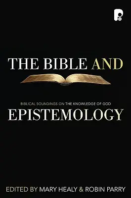 Die Bibel und die Erkenntnistheorie - The Bible and Epistemology