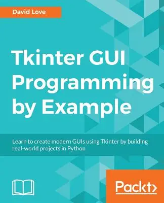 Tkinter GUI-Programmierung am Beispiel - Tkinter GUI Programming by Example
