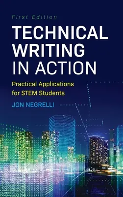 Technisches Schreiben in der Praxis: Praktische Anwendungen für MINT-Studenten - Technical Writing in Action: Practical Applications for STEM Students