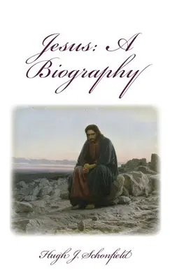 Jesus eine Biographie: Eine Biographie - Jesus a Biography: A Biography