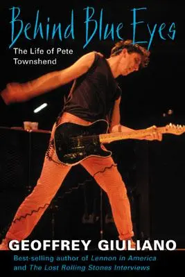 Hinter blauen Augen: Das Leben von Pete Townshend - Behind Blue Eyes: The Life of Pete Townshend
