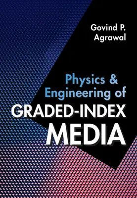 Physik und Technik von Gradienten-Index-Medien - Physics and Engineering of Graded-Index Media
