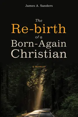 Die Wiedergeburt eines wiedergeborenen Christen - The Re-birth of a Born-Again Christian