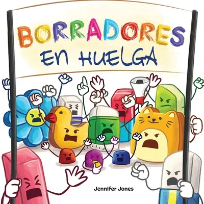 Borradores en Huelga: Un libro infantil divertido, con rimas, para leer en voz alta para preescolar, jardn de infantes, primer grado, segun