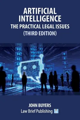 Künstliche Intelligenz - Praktische Rechtsfragen (Dritte Auflage) - Artificial Intelligence - The Practical Legal Issues (Third Edition)