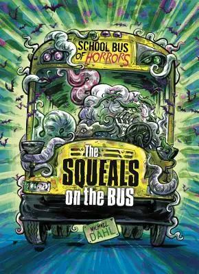 Das Quietschen im Bus: Ein 4D-Buch - The Squeals on the Bus: A 4D Book