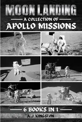 Mondlandung: Eine Sammlung der Apollo-Missionen - Moon Landing: A Collection Of Apollo Missions