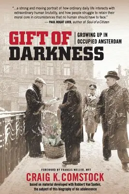 Geschenk der Dunkelheit: Aufwachsen im besetzten Amsterdam - Gift of Darkness: Growing Up in Occupied Amsterdam