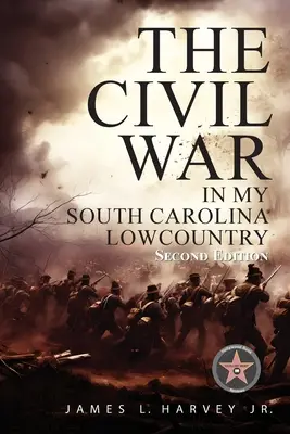 Der Bürgerkrieg in meinem South Carolina Lowcountry - The Civil War In My South Carolina Lowcountry