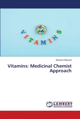 Vitamine: Medizinisch-chemischer Ansatz - Vitamins: Medicinal Chemist Approach