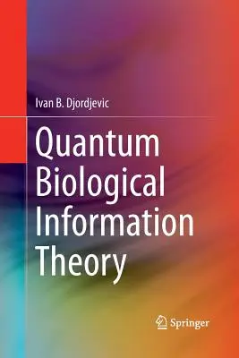 Biologische Quanteninformationstheorie - Quantum Biological Information Theory