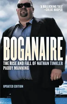 Boganaire: Der Aufstieg und Fall des Nathan Tinkler - Boganaire: The Rise and Fall of Nathan Tinkler