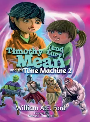 Timothy Mean und die Zeitmaschine 2 - Timothy Mean and the Time Machine 2