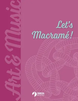 Lass uns Makramee machen - Let's Macram