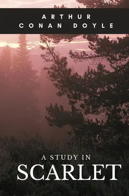 Eine Studie in Scharlachrot: Ein Detektivroman von Arthur Conan Doyle aus dem Jahr 1887, in dem Sherlock Holmes und Dr. Watson zum ersten Mal auftauchen, w - A Study in Scarlet: A 1887 detective novel written by Arthur Conan Doyle marking the first appearance of Sherlock Holmes and Dr. Watson, w