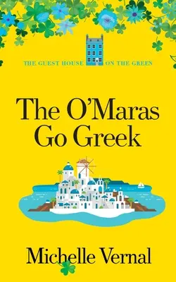Die O'Maras auf Griechisch - The O'Maras Go Greek
