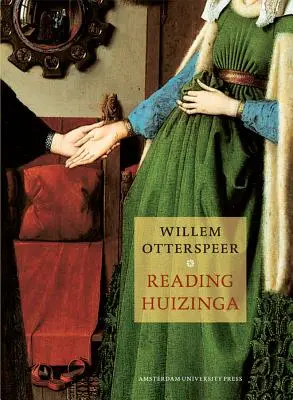 Huizinga lesen - Reading Huizinga