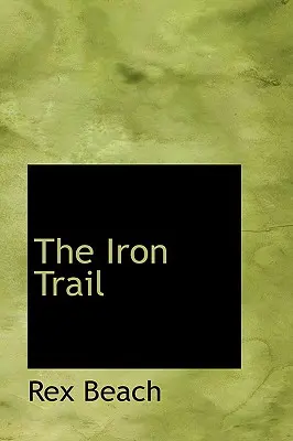 Der eiserne Pfad - The Iron Trail