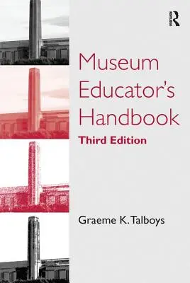 Handbuch für Museumspädagogen - Museum Educator's Handbook