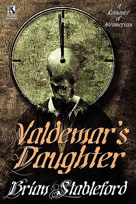 Valdemars Tochter / Der verrückte Trist (Wildside Double #10) - Valdemar's Daughter / The Mad Trist (Wildside Double #10)